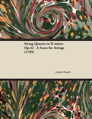 String Quartet in D minor Op.42 - A Score for Strings (1785) - Joseph Haydn