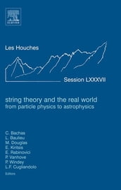 String Theory and the Real World: From particle physics to astrophysics