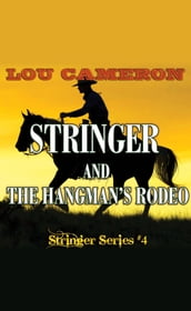 Stringer and the Hangman s Rodeo