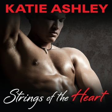Strings of the Heart - Katie Ashley