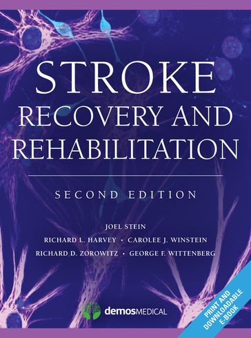 Stroke Recovery and Rehabilitation - MD Richard D. Zorowitz