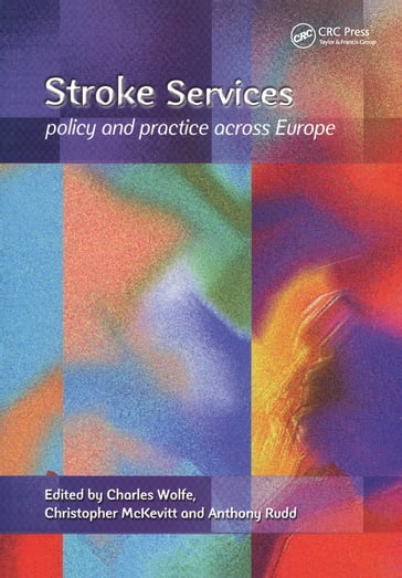 Stroke Services - Charles Wolfe - Christopher McKevitt - Tony Rudd