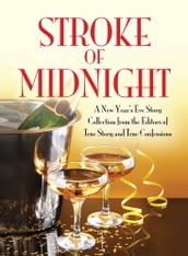 Stroke of Midnight: A New Year s Eve Storty Collection