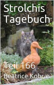 Strolchis Tagebuch - Teil 166