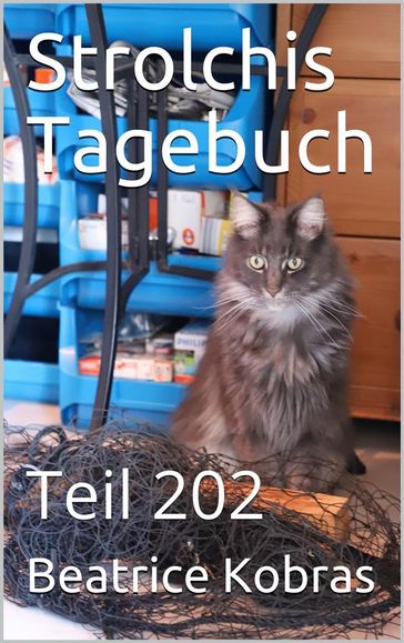 Strolchis Tagebuch - Teil 202 - Beatrice Kobras