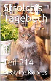 Strolchis Tagebuch - Teil 214