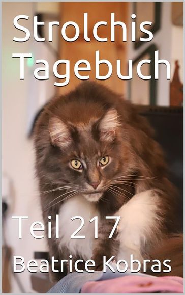 Strolchis Tagebuch - Teil 217 - Beatrice Kobras