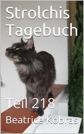 Strolchis Tagebuch - Teil 218