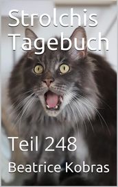 Strolchis Tagebuch - Teil 248