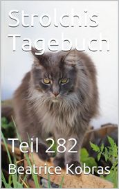 Strolchis Tagebuch - Teil 282