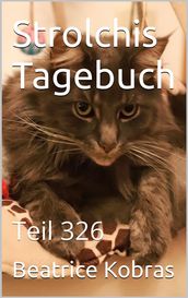 Strolchis Tagebuch - Teil 326