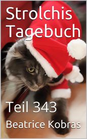 Strolchis Tagebuch - Teil 343