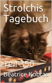 Strolchis Tagebuch - Teil 350