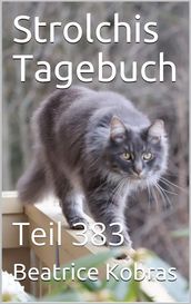 Strolchis Tagebuch - Teil 383