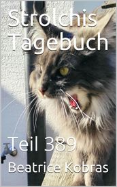 Strolchis Tagebuch - Teil 389