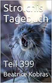 Strolchis Tagebuch - Teil 399