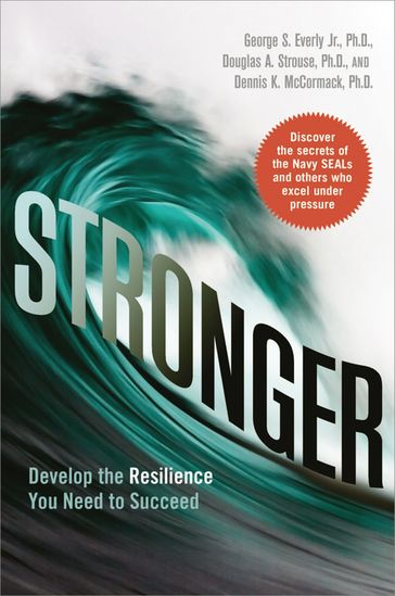 Stronger - George Everly Jr. - Dr. Douglas Strouse - Dr. Dennis K. McCormack