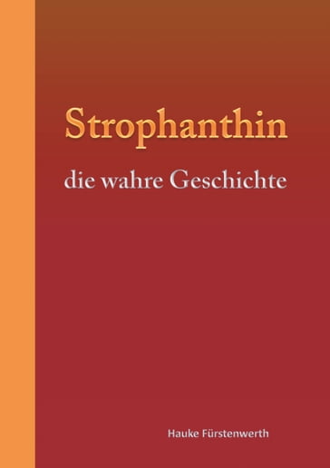 Strophanthin - Hauke Furstenwerth