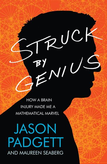 Struck by Genius - Jason Padgett - Maureen Seaberg