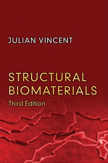 Structural Biomaterials - Julian Vincent