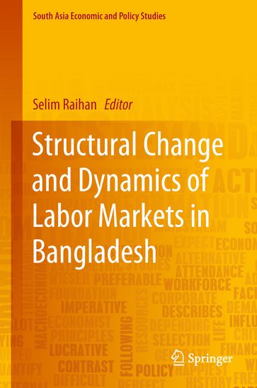 Structural Change and Dynamics of Labor Markets in Bangladesh