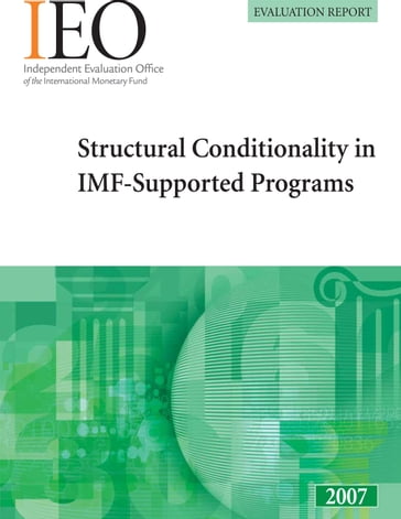 Structural Conditionality in IMF-Supported Programs - International Monetary Fund. Independent Evaluation Office