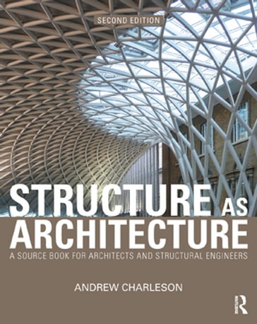 Structure As Architecture - Andrew Charleson