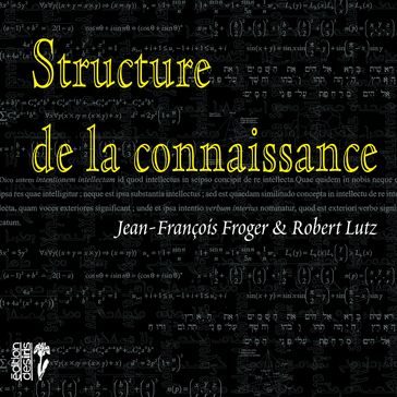 Structure de la connaissance - Jean-François Froger - Robert Lutz