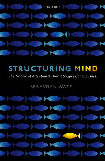 Structuring Mind - Sebastian Watzl