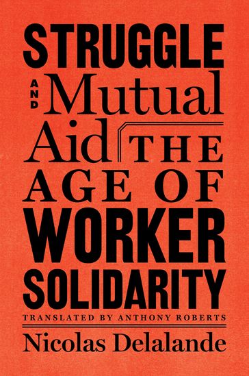 Struggle and Mutual Aid - Nicolas Delalande