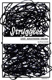 Struggles (Love. Adulthood. Online)