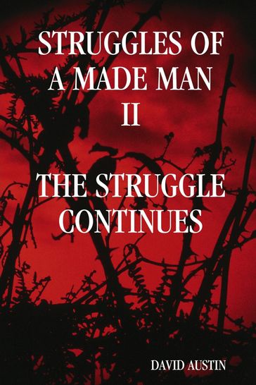 Struggles of a Made Man "The Struggle Continues" - David Austin