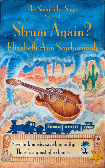 Strum Again? - Elizabeth Ann Scarborough - TBD