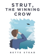 Strut, The Winning Crow