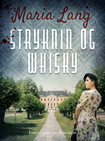 Stryknin og whisky - Maria Lang