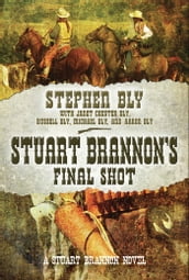 Stuart Brannon s Final Shot