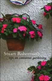 Stuart Robertson on Container Gardening
