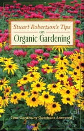Stuart Robertson on Organic Gardening