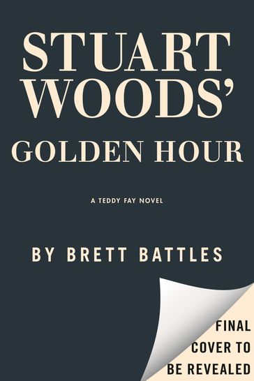 Stuart Woods' Golden Hour - Brett Battles