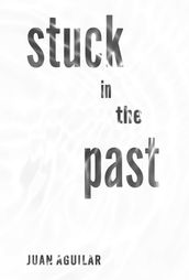 Stuck in the Past