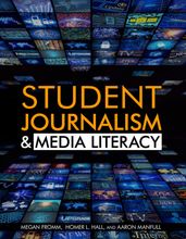 Student Journalism & Media Literacy