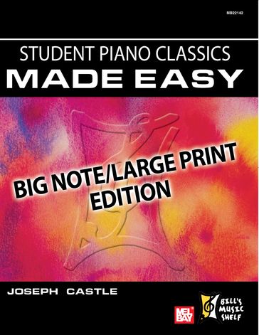 Student Piano Classics Made Easy - Joseph Castle