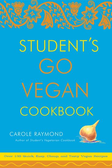 Student's Go Vegan Cookbook - Carole Raymond