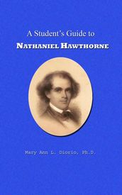 A Student s Guide to Nathaniel Hawthorne