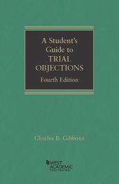 A Student s Guide to Trial Objections