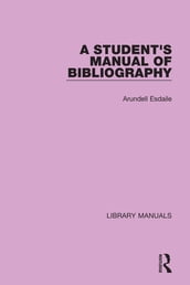 A Student s Manual of Bibliography