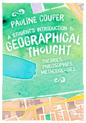A Students Introduction to Geographical Thought