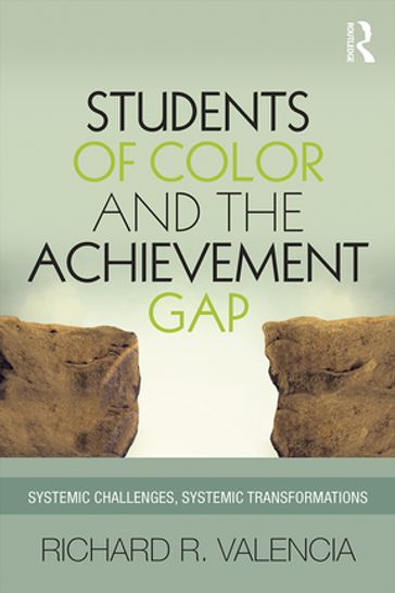 Students of Color and the Achievement Gap - Richard R. Valencia