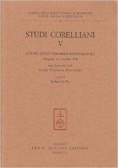 Studi corelliani. Atti del 5º Congresso internazionale (Fusignano, 9-11 settembre 1994)