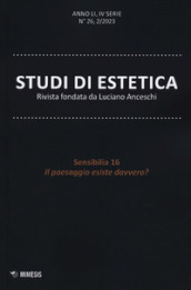 Studi di estetica (2023). 2: Sensibilia 16. Il paesaggio esiste davvero?